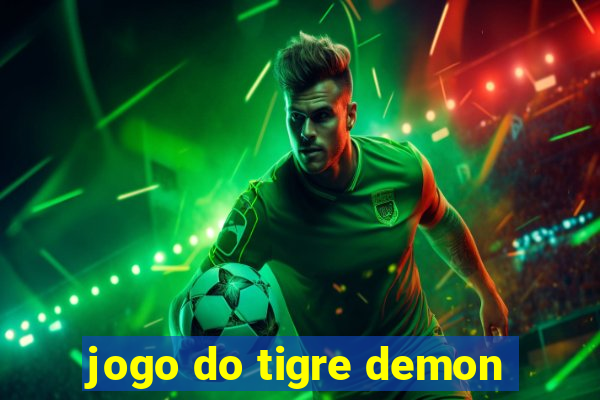 jogo do tigre demon